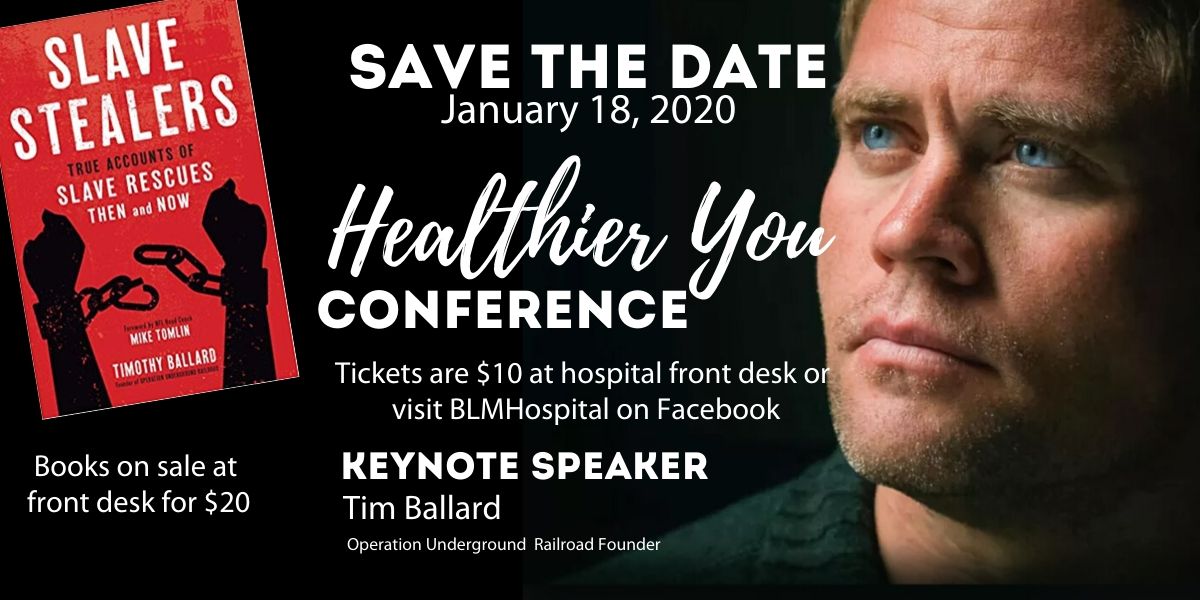 Tim Ballard and Healthier You Conference - BEAR LAKE MEMORIAL HOSPITAL